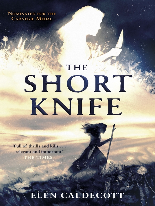 Title details for The Short Knife by Elen Caldecott - Available